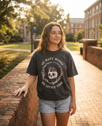 So Many Books So Little Time Bookish Graphic Tee