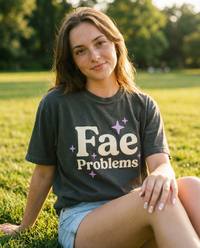 Fae Problem Fantasy Bookish Graphic Tee