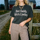 But Daddy He's A Cowboy Western Graphic Tee