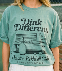 Dink Different Houston Pickleball Club Graphic Tee