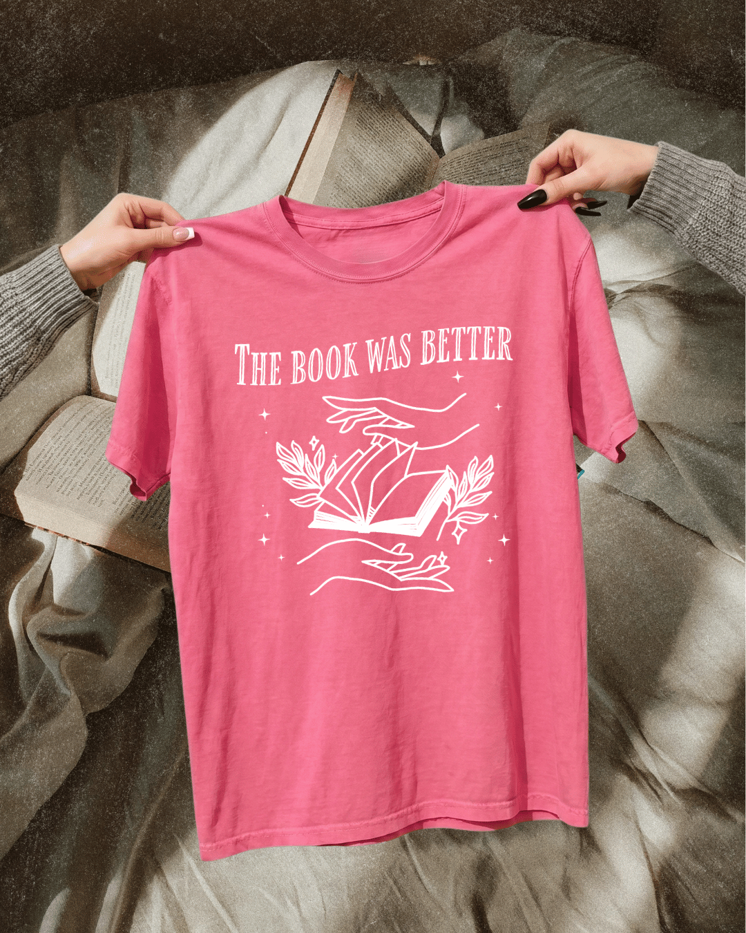 The Book Was Better Bookish Graphic Tee