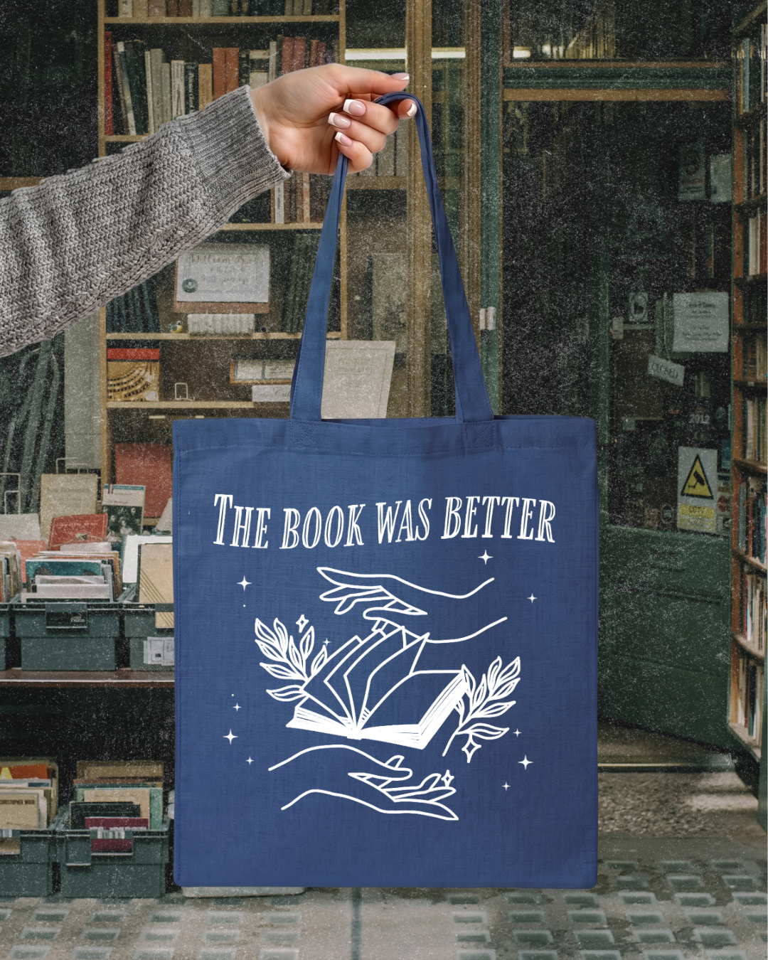 The Book Was Better Tote Bag