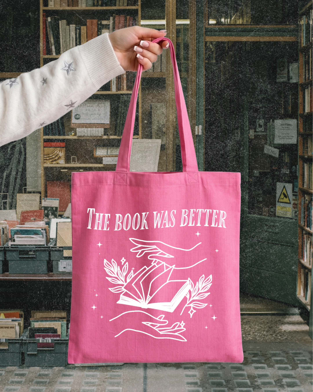 The Book Was Better Tote Bag