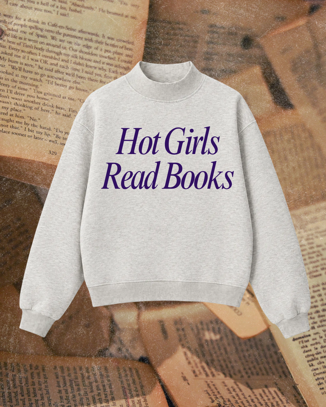 Hot Girls Read Books Bookish Mock Neck Sweatshirt (Pre-order)