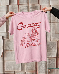 Go Away I'm Reading Bookish Graphic Tee