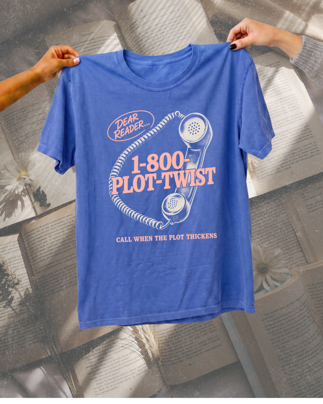 1-800-Plot-Twist Bookish Graphic Tee