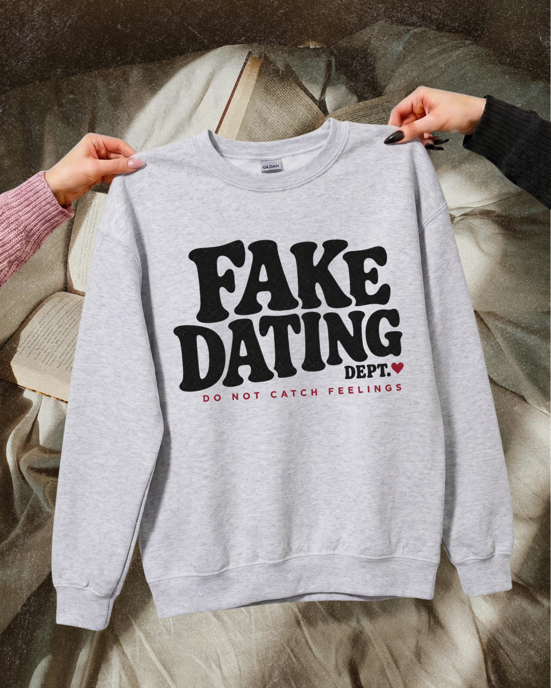 Fake Dating Dept Bookish Sweatshirt